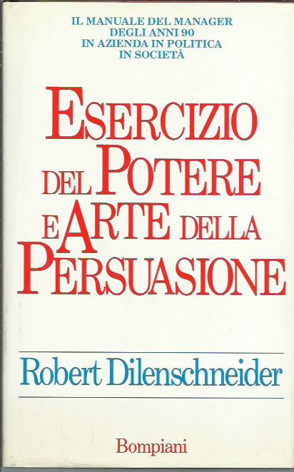 Esercizio del potere e arte della persuasione