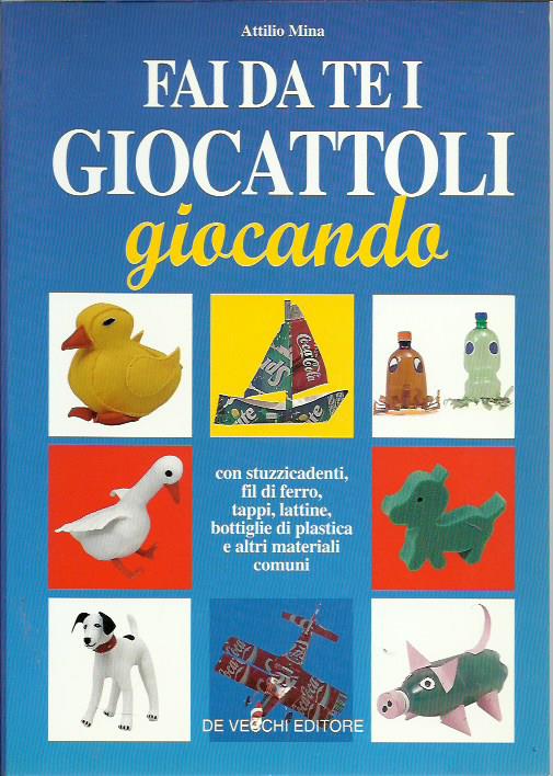Fai da te i giocattoli giocando