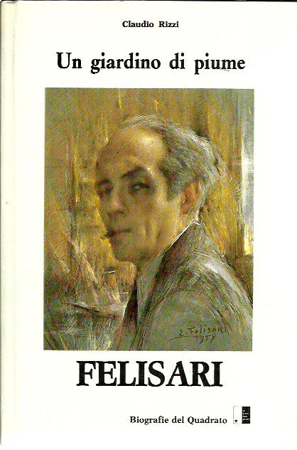 Felisari. Un giardino di piume