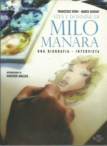 Vita e donnine di Milo Manara. Una biografia - intervista