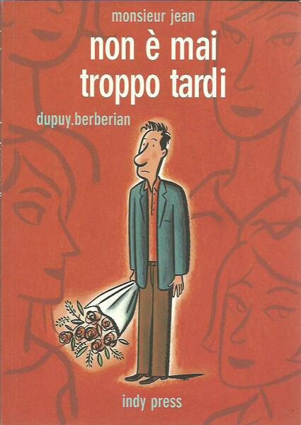 Non è mai troppo tardi. Monsieur Jean