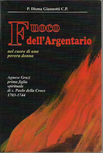 Fuoco dell'argentario, nel cuore di una povera donna