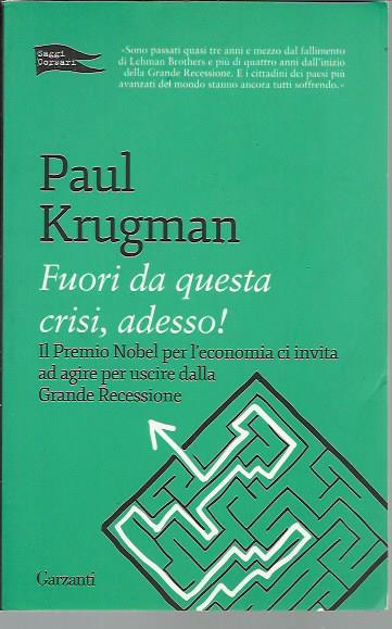 Fuori da questa crisi, adesso!
