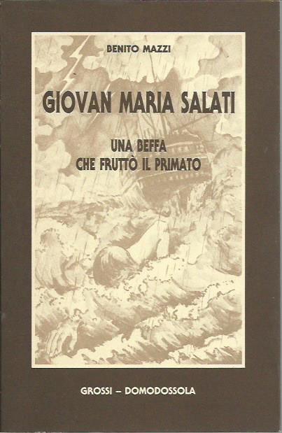 Giovan Maria Salati. Una beffa che fruttò il primato