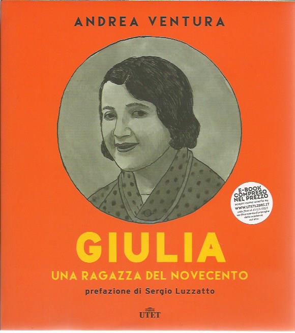 Giulia. Una ragazza del novecento