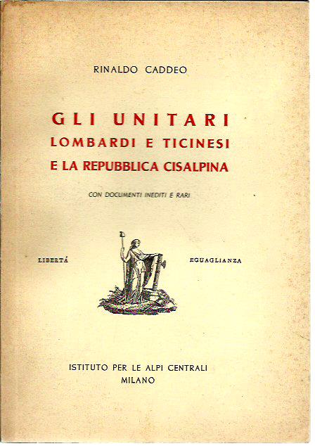 Gli Unitari lombardi e ticinesi e la Repubblica Cisalpina
