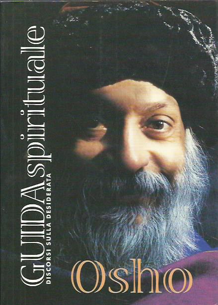 Guida spirituale. Discorsi sulla desiderata