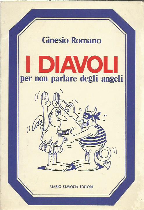 I diavoli. Per non parlare degli angeli