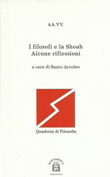 I filosofi e la Shoah. Alcune riflessioni