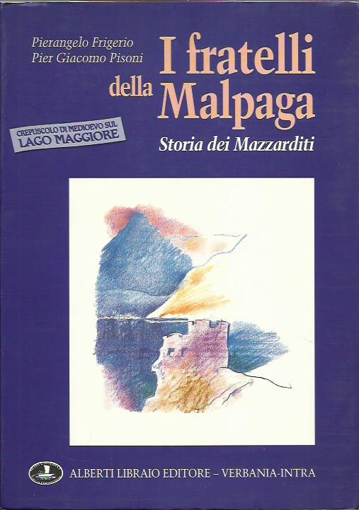 I fratelli della Malpaga. Storia dei Mazzarditi