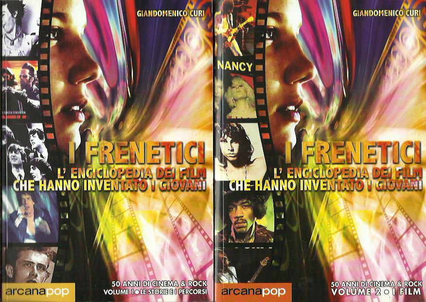 I frenetici (2 volumi). L'enciclopedia dei film che hanno inventato …