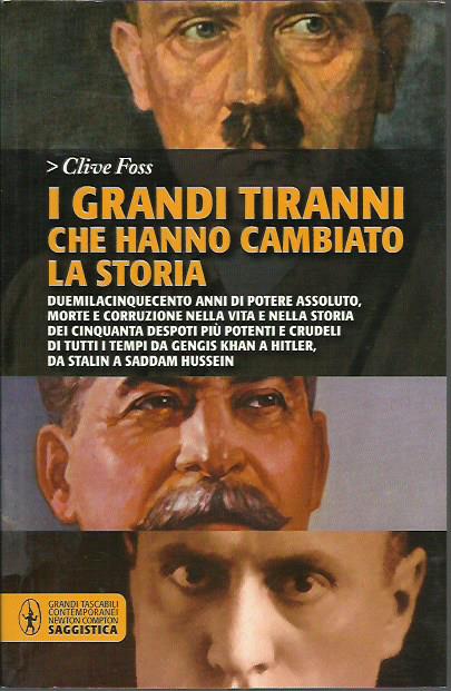 I grandi tiranni che hanno cambiato la storia