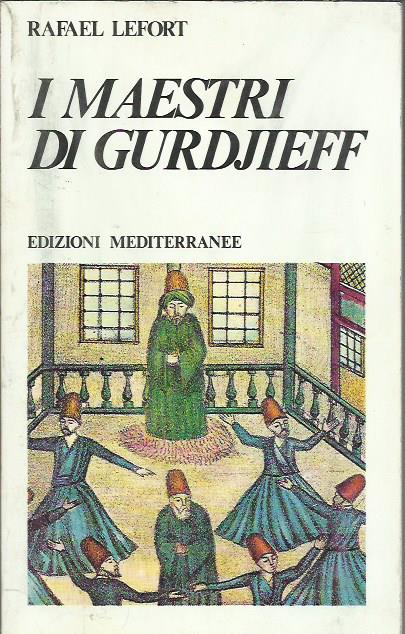 I maestri di Gurdjieff