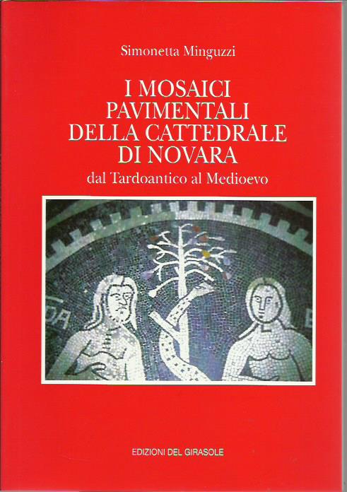 I mosaici pavimentali della Cattedrale di Novara dal tardoantico al …