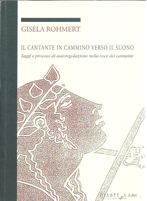 Il cantante in cammino verso il suono