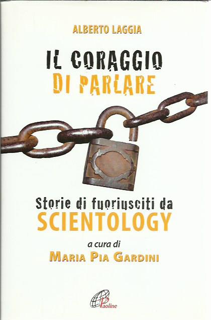 Il coraggio di parlare. Storie di fuoriusciti da Scinetology