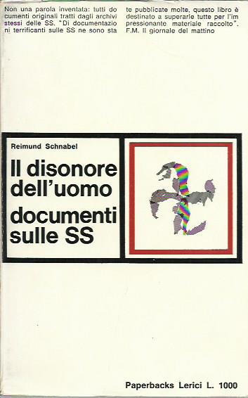 Il Disonore Dell'Uomo. Documenti sulle SS