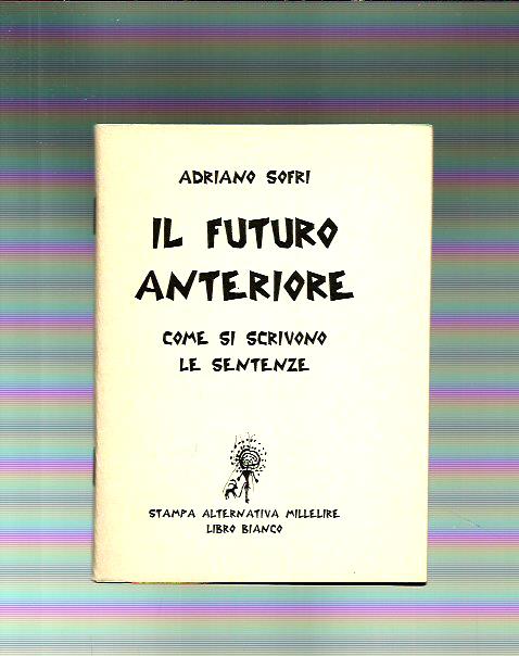 Il futuro anteriore. Come si scrivono le sentenze