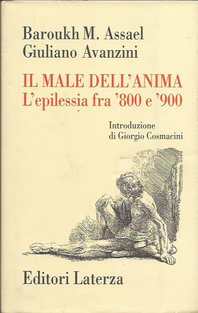 Il male dell'anima. L'epilessia fra '800 e '900