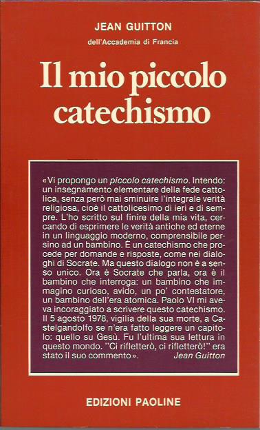 Il mio piccolo catechismo. Catechetica in briciole