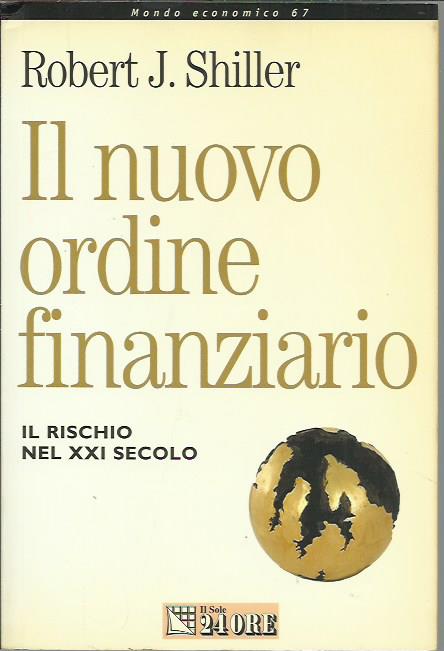 Il nuovo ordine finanziario. Il rischio del XXI secolo