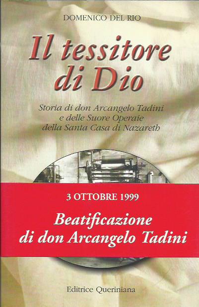 Il tessitore di Dio - Don Arcangelo Tadini