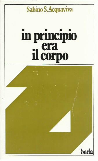 In principio era il corpo