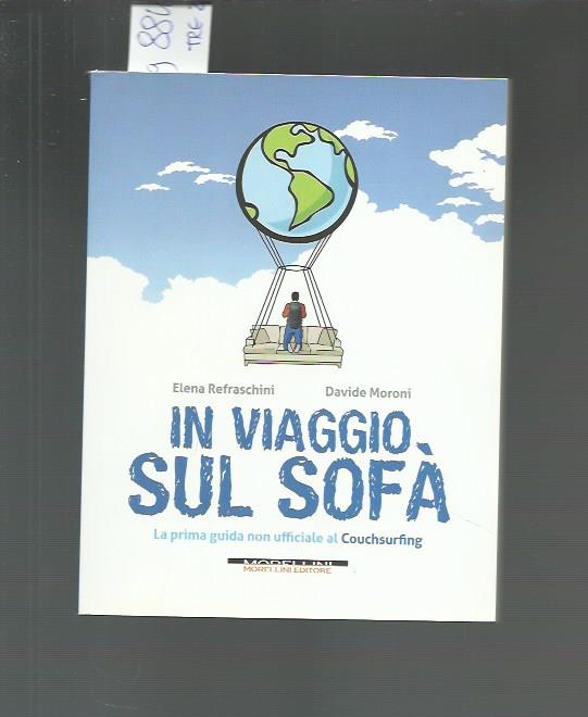 In viaggio sul sofà. La prima guida non ufficiale al …