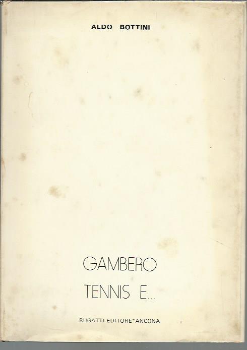 Incontro con Enrico Gambero (Gambero, Tennis e…)