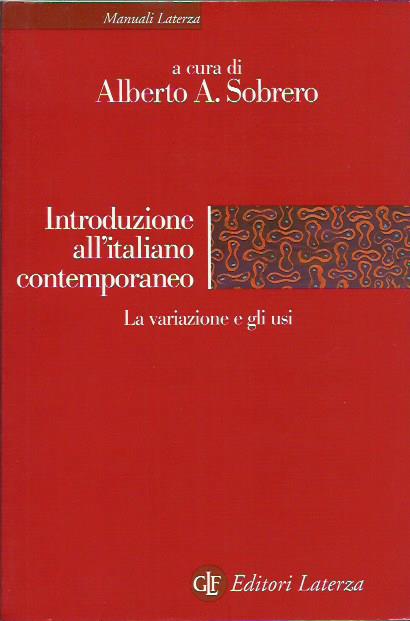 Introduzione all'italiano contemporaneo. La variazione e gli usi (Vol. 2)