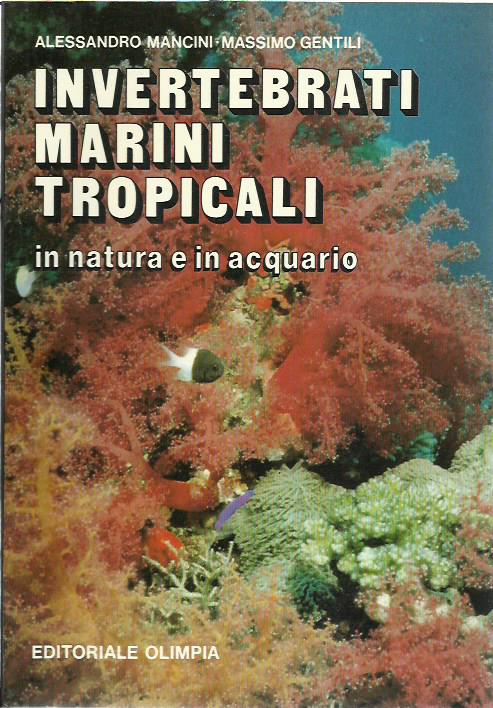 Invertebrati marini tropicali in natura e in acquario