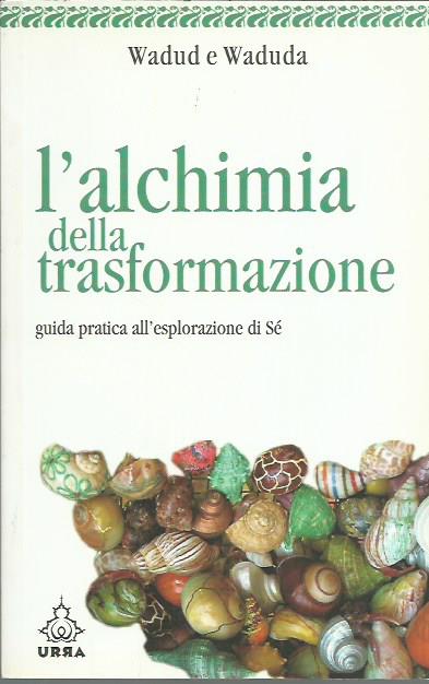 L'alchimia della trasformazione
