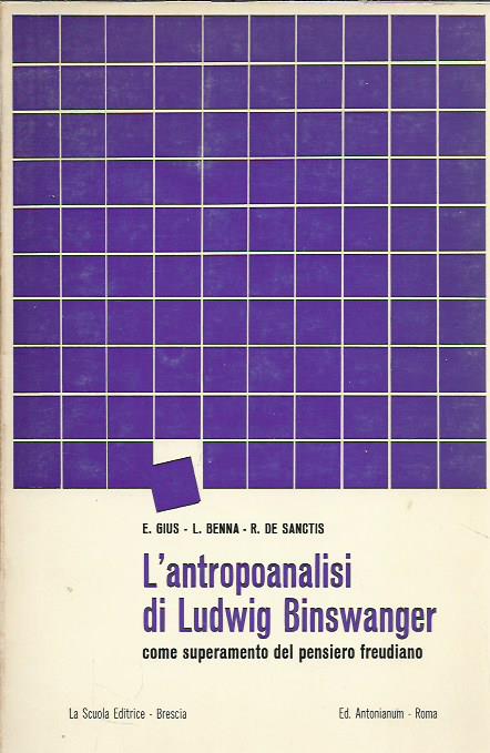 L'antropoanalisi di Ludwig Binswanger, come superamento del pensiero freudiano