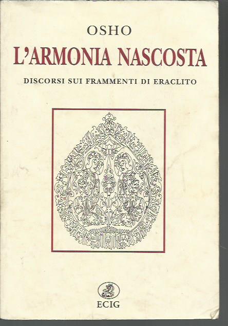 L'armonia nascosta. Discorsi sui frammenti di Eraclito
