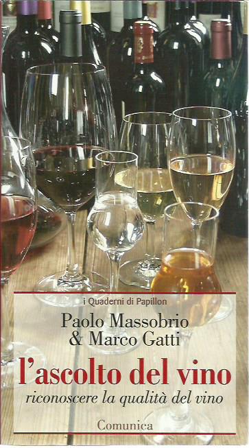 L'ascolto del vino. Riconoscere la qualità del vino