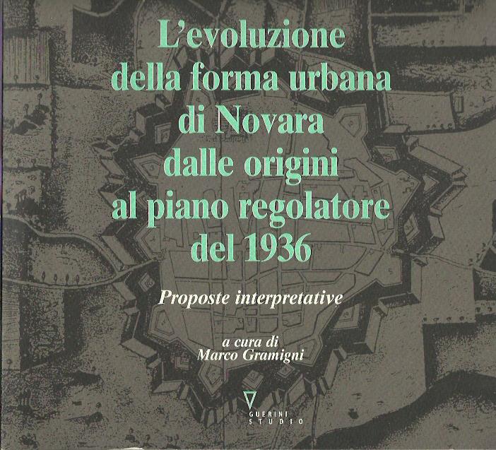 L'evoluzione della forma urbana di Novara dalle origini al piano …