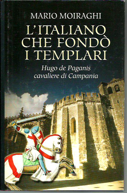 L'italiano che fondò i Templari