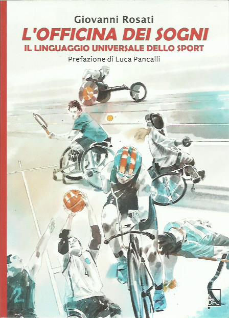 L'Officina dei Sogni. Il linguaggio universale dello sport