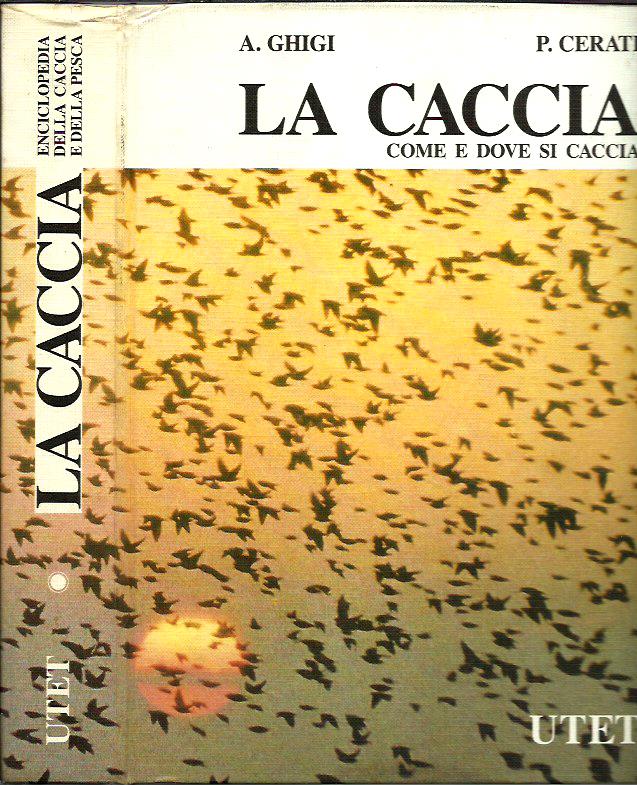 La caccia. Come e dove si caccia - Enciclopedia della …