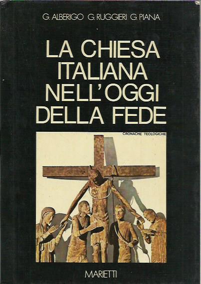 La Chiesa italiana nell'oggi della fede
