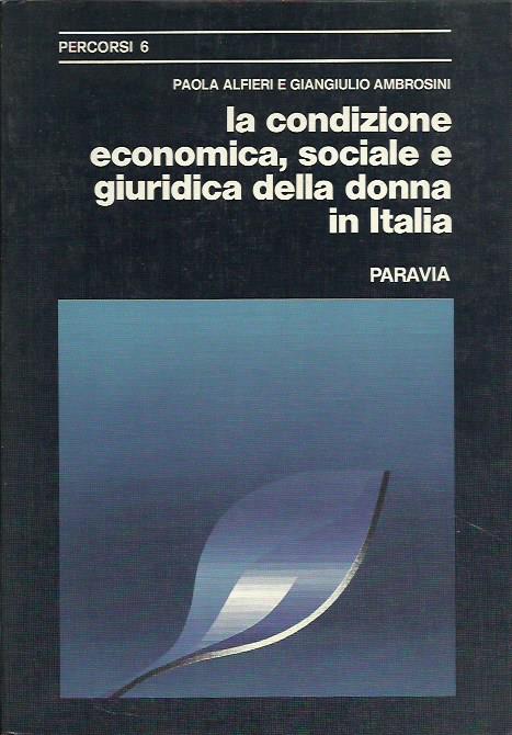 La condizione economica, sociale e giuridica della donna in Italia