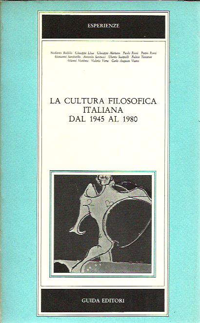 La cultura filosofica italiana dal 1945 al 1980