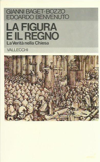 La figura e il regno. La verità nella Chiesa