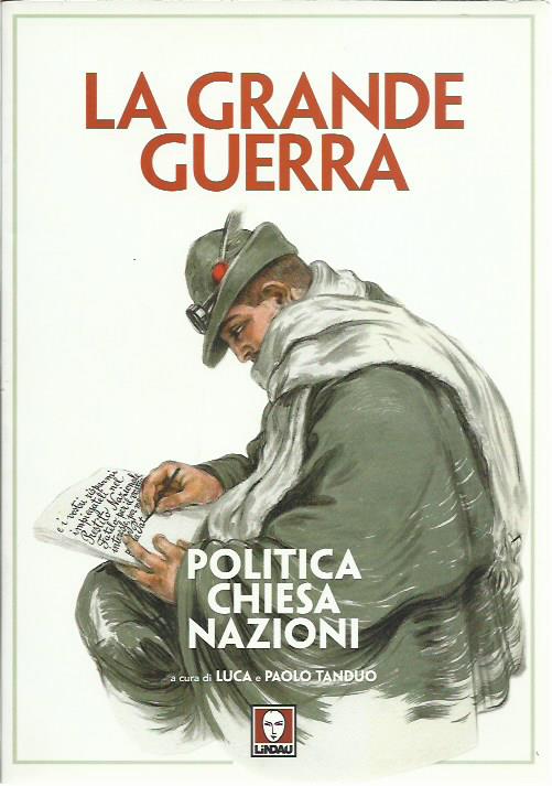 La Grande Guerra - Politica Chiesa Nazioni