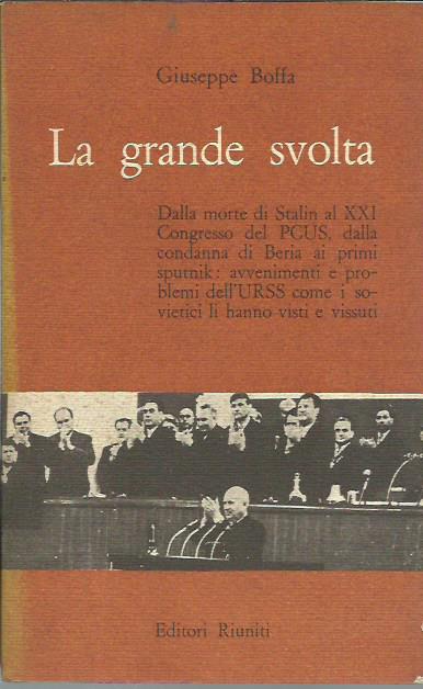 La grande svolta - Dalla morte di Stalin al XXI …