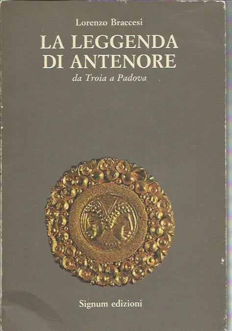 La leggenda di Antenore. da Troia a Padova