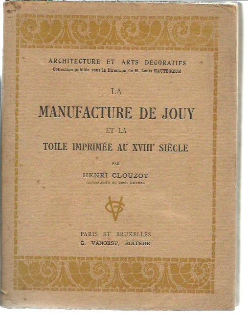 La manufacture de Jouy et la Toile imprimée au XVIII …