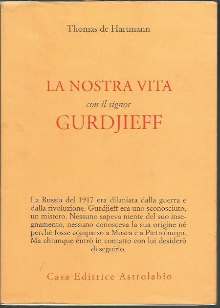 La nostra vita con il signor Gurdjieff