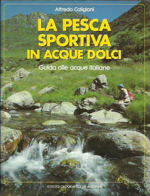 La pesca sportiva in acque dolci
