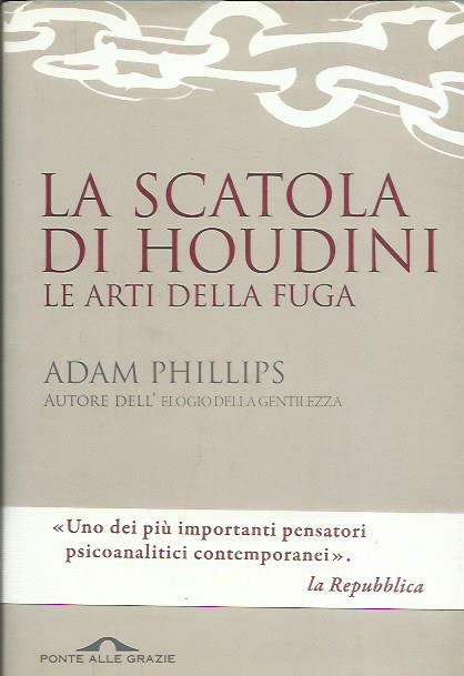 La scatola di Houdini. Le arti della fuga